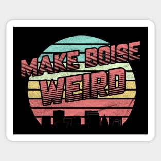 Make Boise Weird Sticker